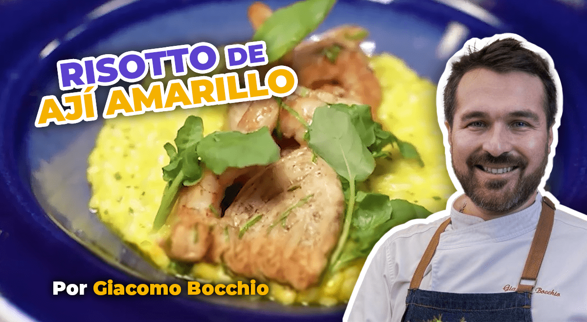 Risotto De Ají Amarillo: La Receta De Giacomo Bocchio Que Sorprendió En ...