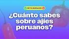 RETO BUENAZO DE AJÍES PERUANOS