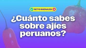 Reto Buenazo: Solo un conocedor de la sazón peruana logrará superar este reto de ajíes peruanos