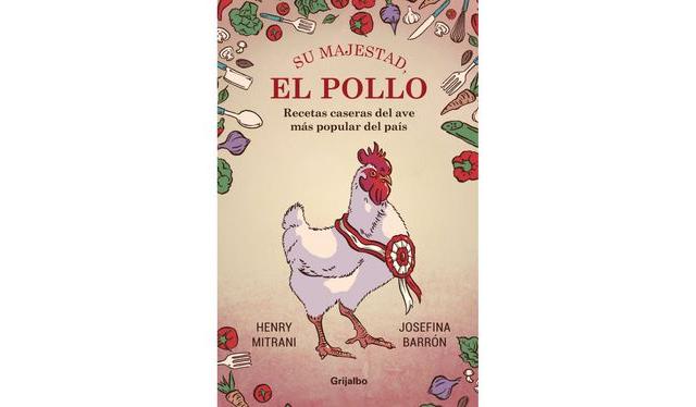 El libro incluye la historia de cómo el pollo se convirtió en el ave preferida de los peruanos. El libro incluye la historia de cómo el pollo se convirtió en el ave preferida de los peruanos.
